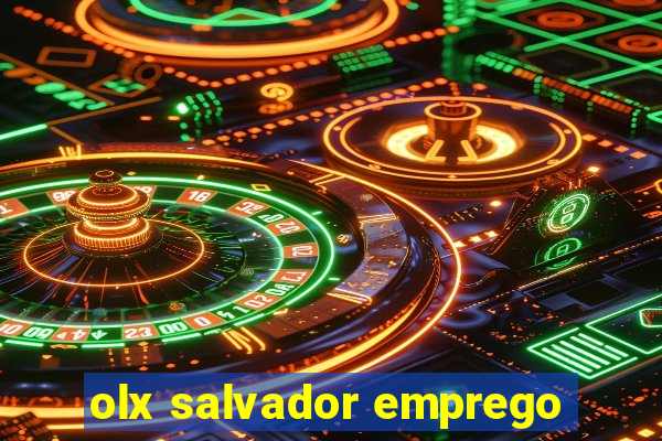 olx salvador emprego